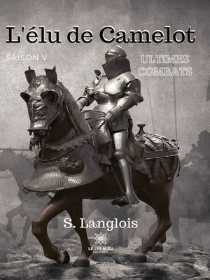 cover image of L'élu de Camelot--Saison 5